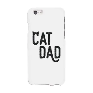 Cat Dad Case Expressive Cool Thoughtful Sweet Gift For All Fathers