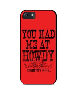 Country Girl¨ Phone Case Howdy